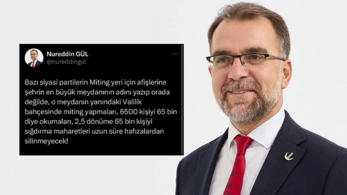 AK Parti Mitingine, Yeniden Refah Partisi Genel Başkan Yardımcısı Nureddin Gül'den Tepki!