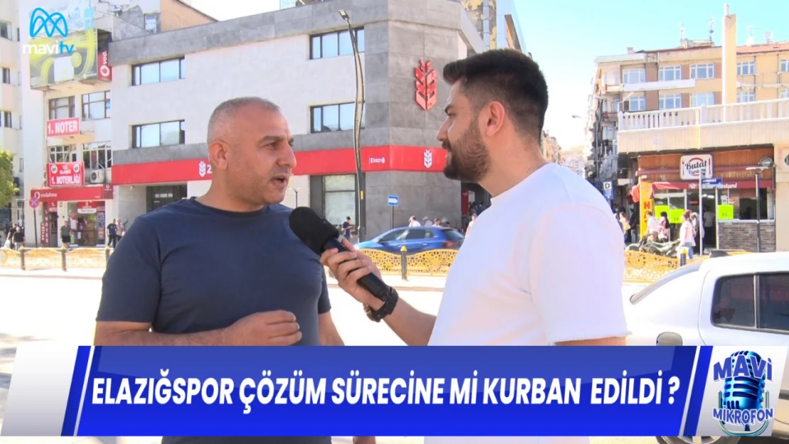 BU HAFTA VATANDAŞLARA ELAZIĞSPOR ÇÖZÜMSÜRECİNE Mİ KURBAN EDİLDİ ? SORUSUNU SORDUK