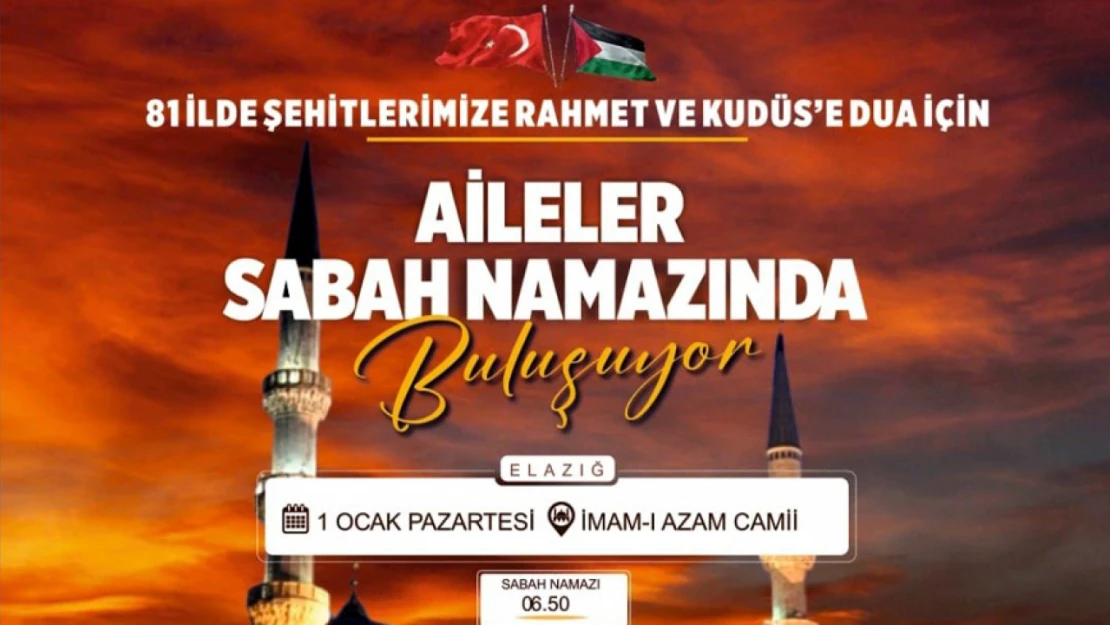 Elazığ'da 'Aileler Sabah Namazında Buluşuyor' Etkinliği Düzenlenecek