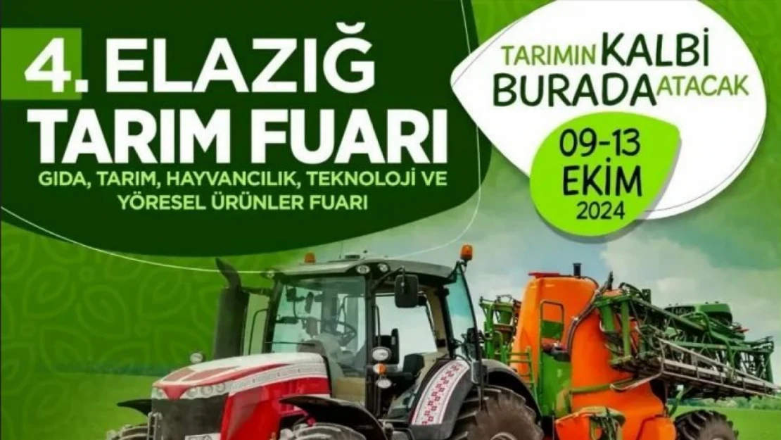 Fuar 9 Ekim'de Başlıyor: Tarımın Kalbi Elazığ'da Atacak!