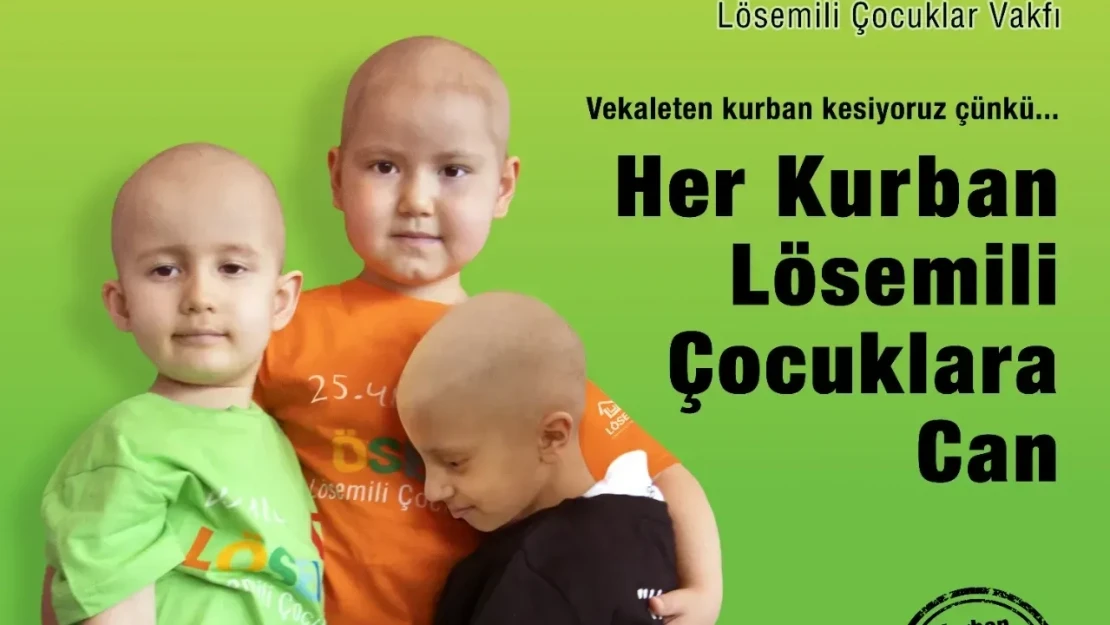 LÖSEV'den Kurban Bağışı Kampanyası