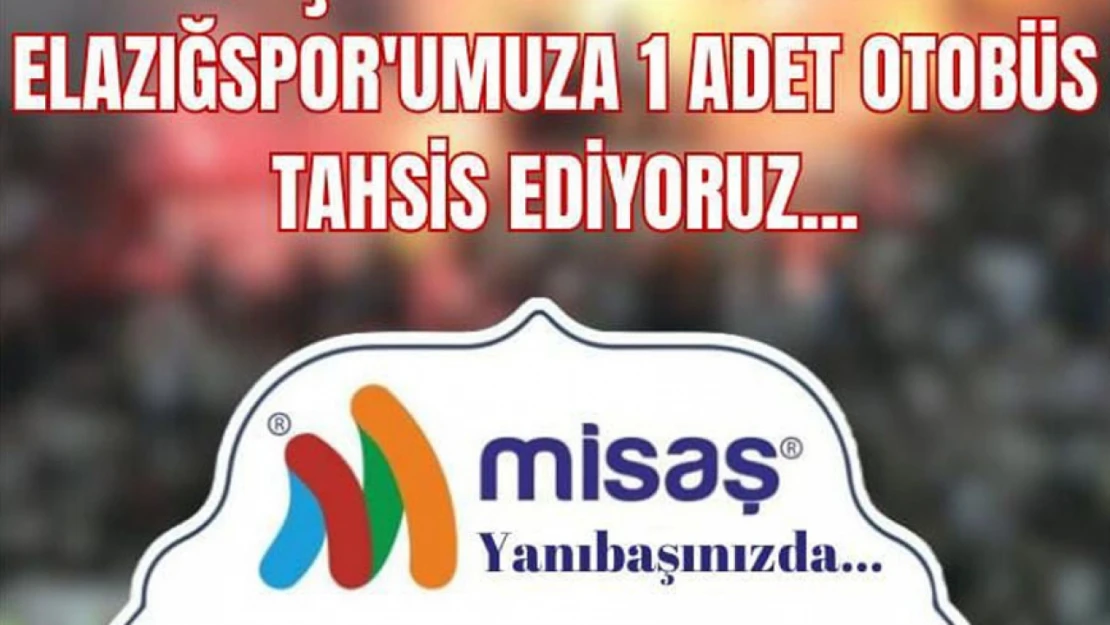 Misaş'tan Elazığpor'a Otobüs Desteği