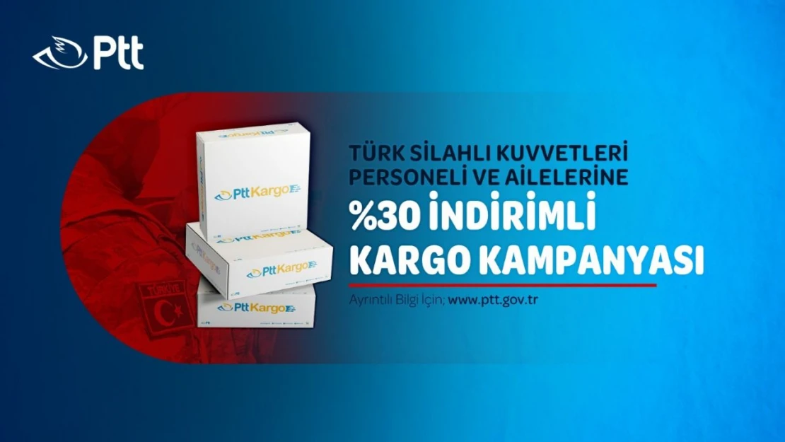 PTT'den TSK personeline yüzde 30 indirim