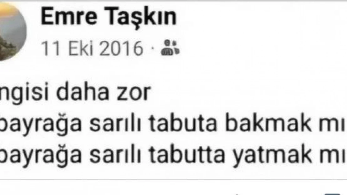 Şehit Taşkın'ın 'Al Bayraklı Tabut' Paylaşımı Yürekleri Dağladı!