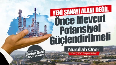 ETSO Başkan Adayı Nurullah Öner: Önce Mevcut Potansiyel Güçlendirilmeli