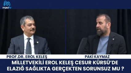 MİLLETVEKİLİ EROL KELEŞ CESUR KÜRSÜ'DE ELAZIĞ SAĞLIKTA GERÇEKTEN SORUNSUZ MU ?