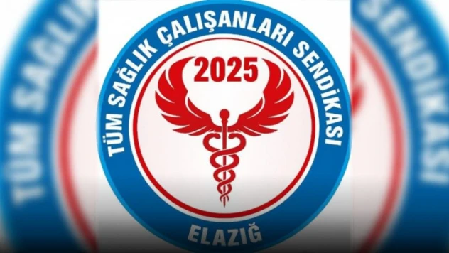 Tüm Sağlık Çalışanları Sendikası Elazığ'da Kuruldu