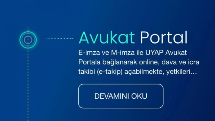 Avukatların İşi Kolaylaşacak!