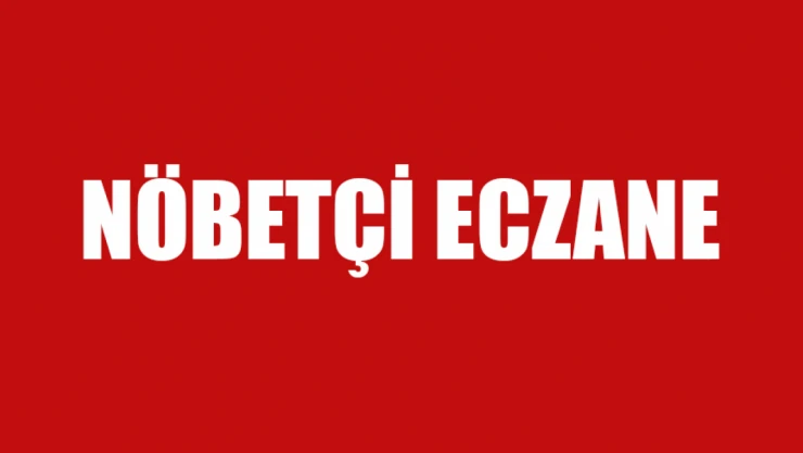 Elazığ'da 28 Aralık Nöbetçi Eczaneler