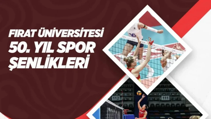 Fırat Üniversitesi Spor Şenlikleri Başlıyor