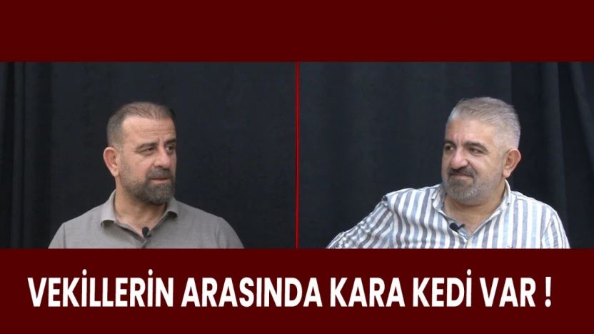 SANSÜRSÜZ 53. BÖLÜM :VEKİLLERİN ARASINDA KARA KEDİ VAR !